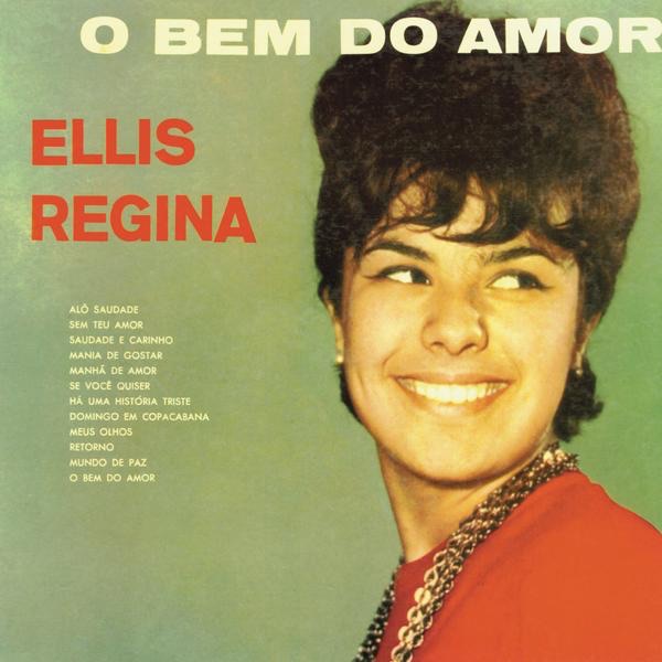 Elis Regina - O Bem do Amor